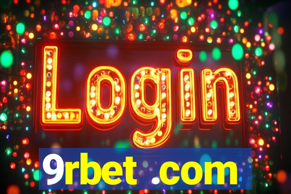 9rbet .com